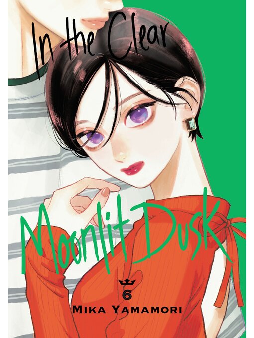 Title details for In the Clear Moonlit Dusk, Volume 6 by Mika Yamamori - Wait list